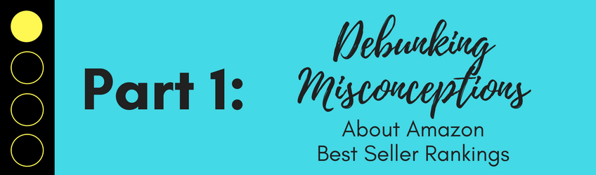 Debunking misconceptions about how to be an Amazon best seller