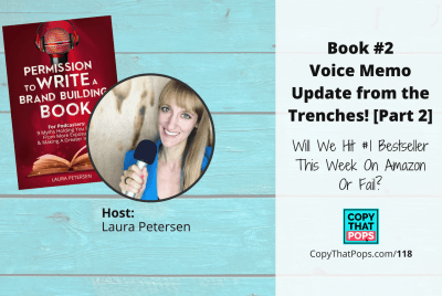 Copy that Pops Podcast 118: Book #2 Voice Memo Update from the Trenches! Will We Hit #1 Bestseller This Week On Amazon Or Fail? (Part 2 on Day 26 - 3/26/18)