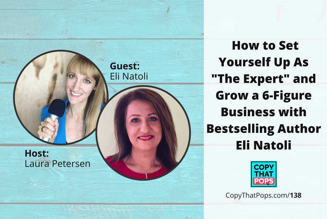 Podcast 138: How to Set Yourself Up As "The Expert" and Grow a 6-Figure Business with Bestselling Author Eli Natoli
