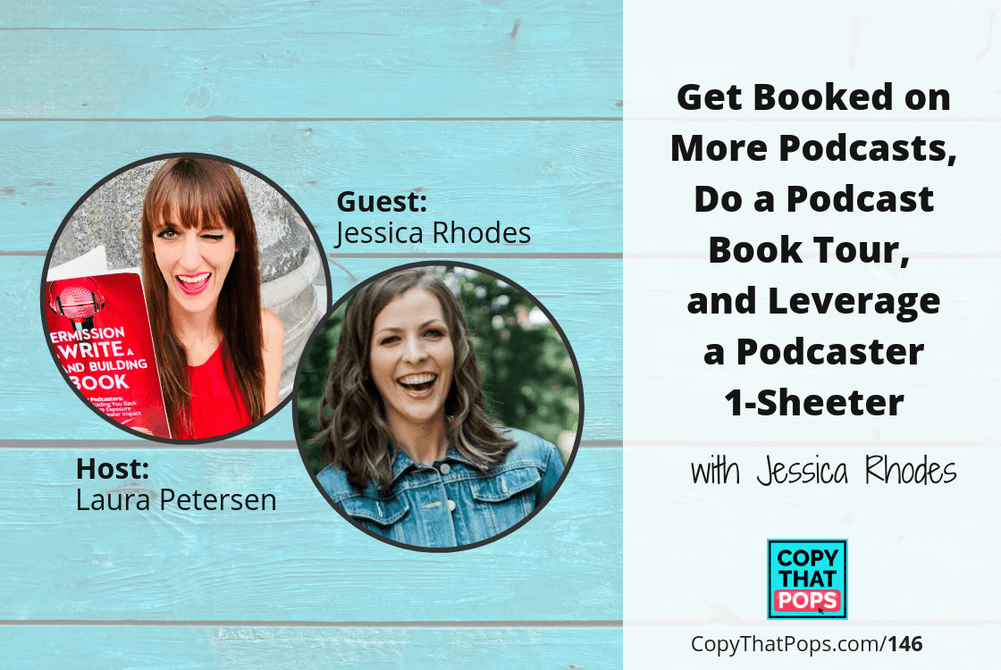146 with Jessica Rhodes - podcaster and book tour ideas - CTP Featured image for Copy That Pops podcast episodes on blog