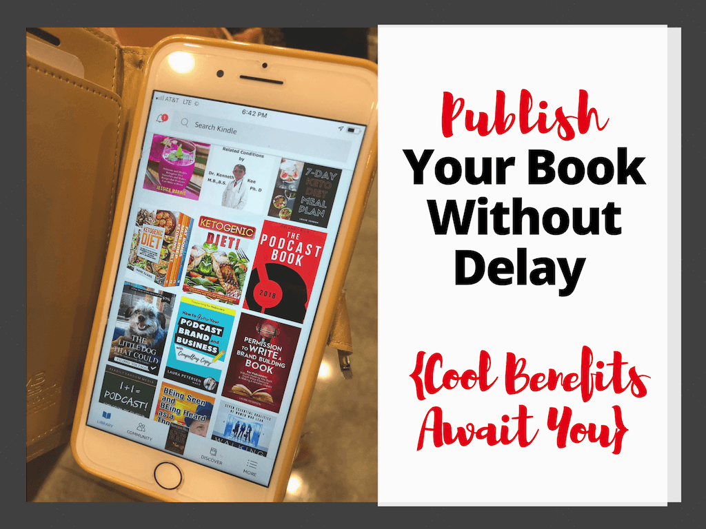Write and Self Publish Your Book Without Delay {Cool Benefits Await You}