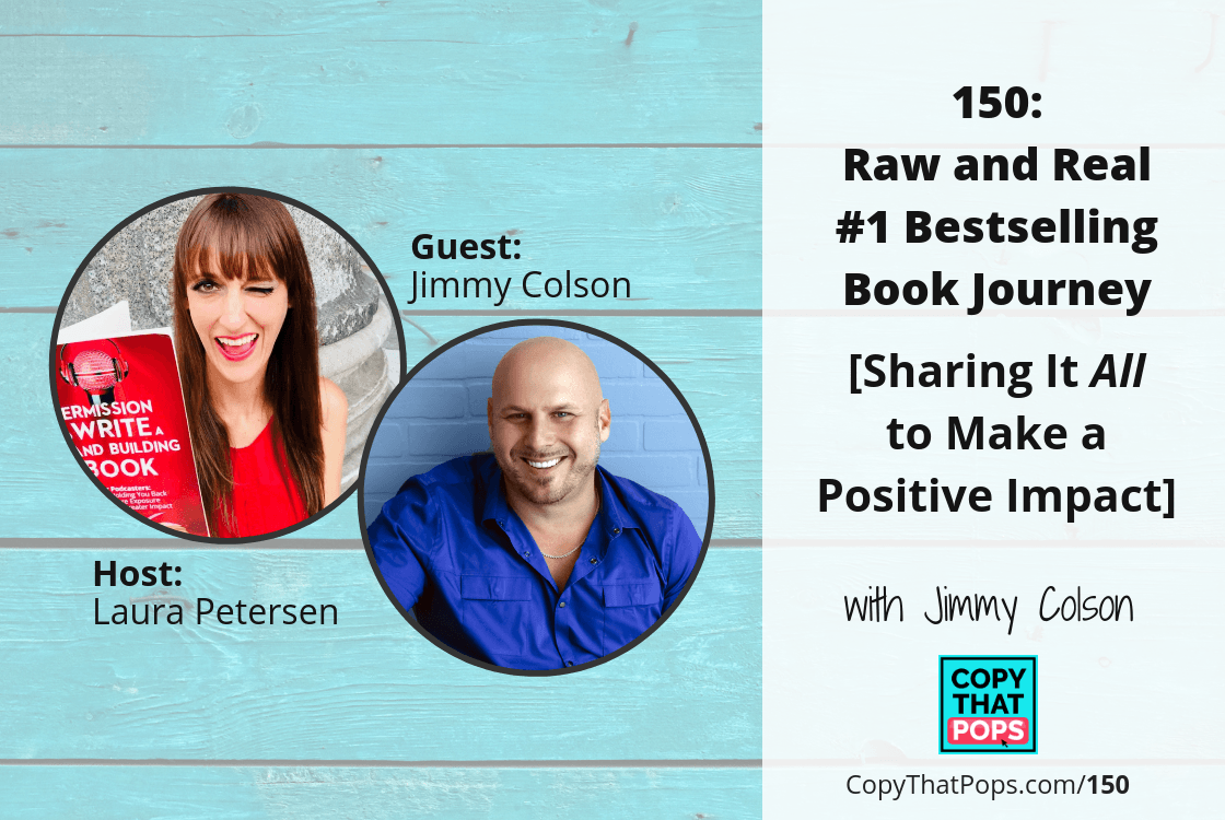 150 jimmy colson bestselling book interview on copy that pops podcast with laura petersen