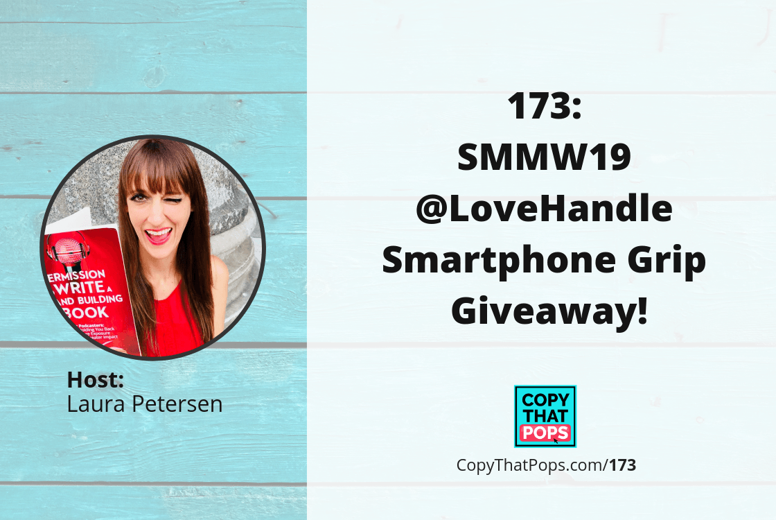 173: SMMW19 @LoveHandle Smartphone Grip Giveaway!