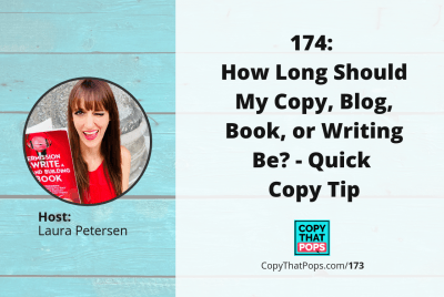174: How Long Should My Copy, Blog, Book, or Writing Be? - Quick Copy Tip