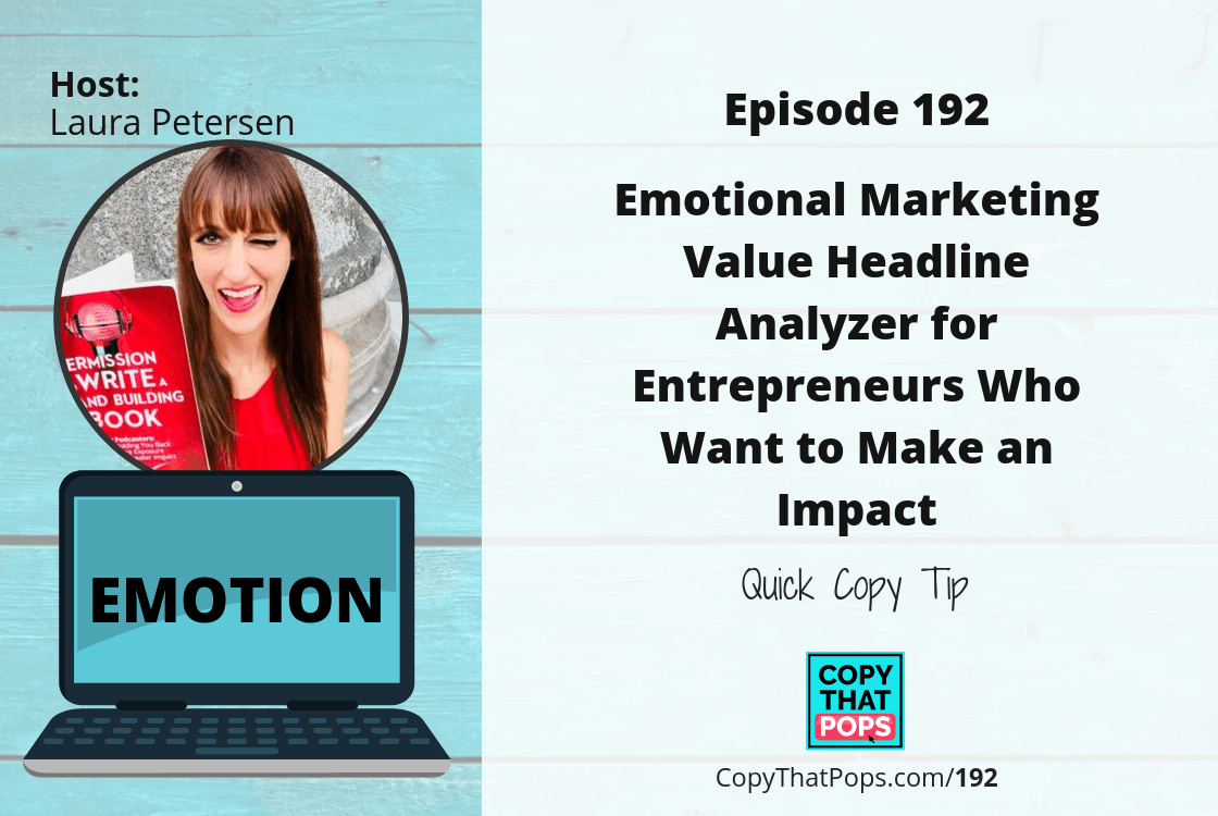 Emotional-Marketing-Value-Headline-Analyzer-for-Entrepreneurs-Who-Want-to-Make-an-Impact-Quick-Copy-Tip-Featured-image-for-Copy-That-Pops-podcast-episodes