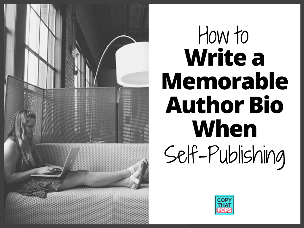 How to Write a Memorable Author Bio When Self-Publishing