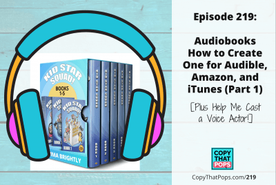 episode 219 audiobooks - Copy That Pops podcast episodes on blog