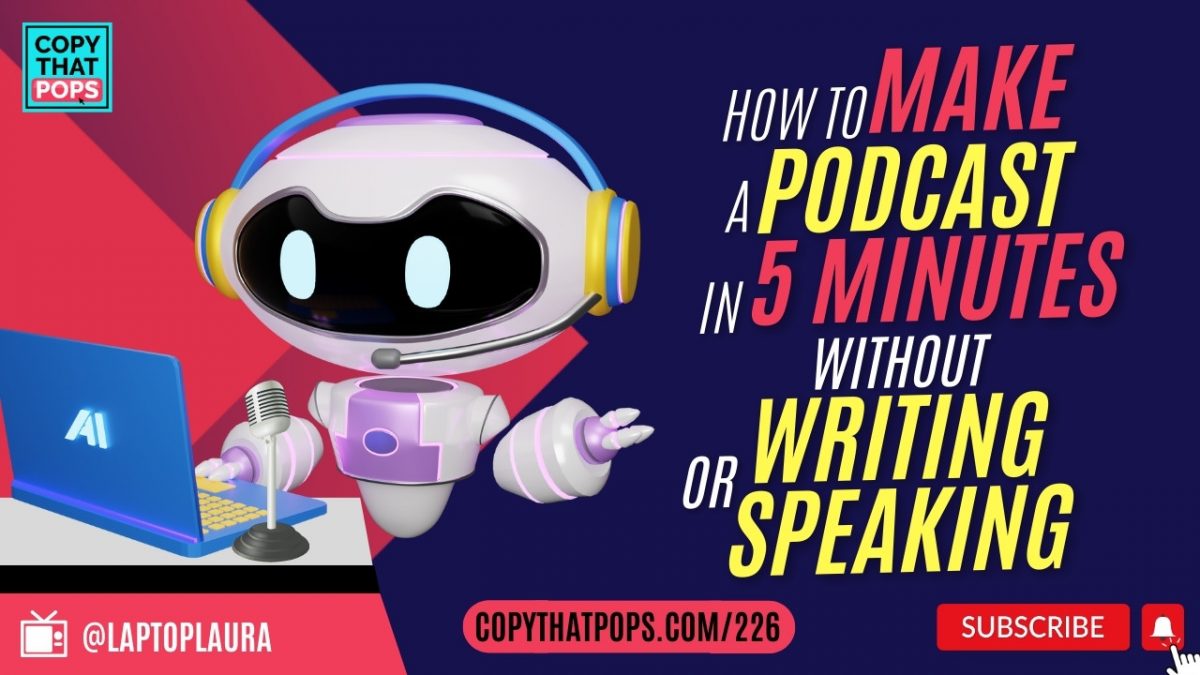 How to Make a Podcast in 5 Minutes Without Writing or Speaking [Use AI]